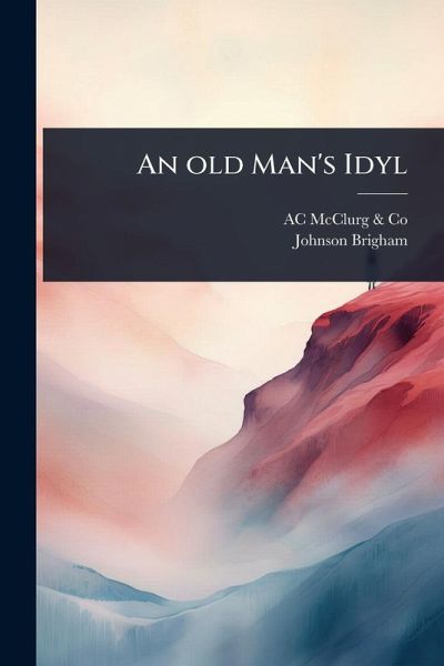An old Man's Idyl