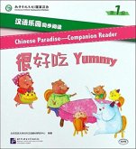 Chinese Paradise Companion Reader Level 1 - Yummy Chinese Paradise Companion Reader Level 1 - Yummy