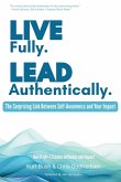 Live Fully Lead Authentically