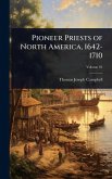 Pioneer Priests of North America, 1642-1710