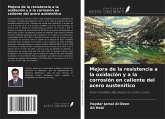 Mejora de la resistencia a la oxidación y a la corrosión en caliente del acero austenítico