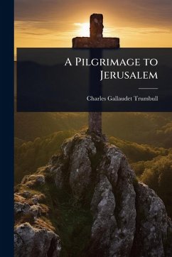 Cover A Pilgrimage to Jerusalem