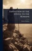 Exposition of the Epistle to the Romans