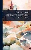Collection Steinmetz (gravures & Dessins) Collection Steinmetz (gravures & Dessins)