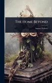 The Home Beyond The Home Beyond