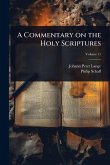 A Commentary on the Holy Scriptures