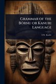 Grammar of the BÃ3rnu or Kanuri Language