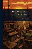 Messages to the Multitude Messages to the Multitude