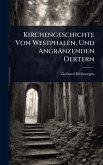 Kirchengeschichte Von Westphalen, Und Angränzenden Oertern Kirchengeschichte Von Westphalen, Und Angränzenden Oertern