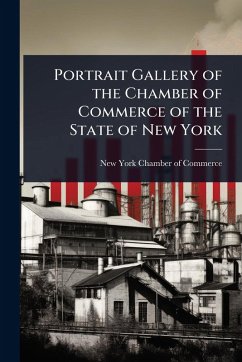 Cover Portrait Gallery of the Chamber of Commerce of the State of New York