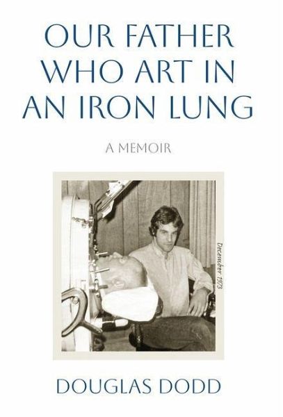 Our Father Who Art in an Iron Lung