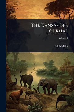 The Kansas Bee Journal - Miller, Edith