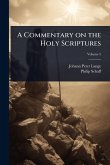 A Commentary on the Holy Scriptures A Commentary on the Holy Scriptures