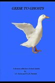Geese to Ghosts Geese to Ghosts