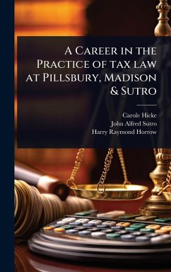 Cover A Career in the Practice of tax law at Pillsbury, Madison & Sutro
