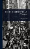 The Uncertainties Of Travel