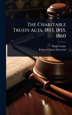 Cover The Charitable Trusts Acts, 1853, 1855, 1860