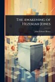 The Awakening of Hezekiah Jones