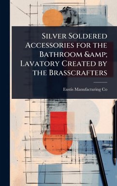 Cover Silver Soldered Accessories for the Bathroom & Lavatory Created by the Brasscrafters