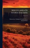 Miscellanea Di Storia Italiana