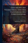Geschichte Des Volkes Israel Und Der Entstehung Des Christenthums