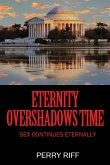 Eternity Overshadows Time