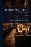 The Lives And Times Of The Popes