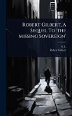 Robert Gilbert, A Sequel To 'the Missing Sovereign'