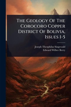 Cover The Geology Of The Corocoro Copper District Of Bolivia, Issues 1-5
