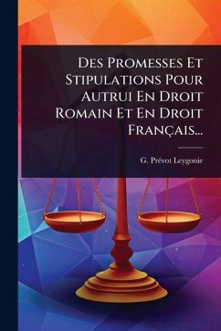 Cover Des Promesses Et Stipulations Pour Autrui En Droit Romain Et En Droit FranÃ§ais...