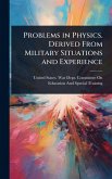 Problems in Physics. Derived From Military Situations and Experience