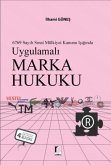 Uygulamali Marka Hukuku Ciltli Uygulamali Marka Hukuku Ciltli