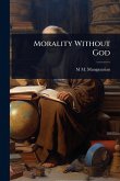 Morality Without God