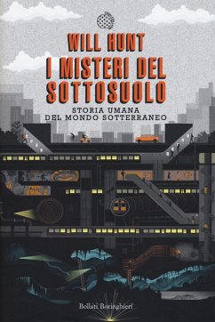 Cover I misteri del sottosuolo. Storia umana del mondo sotterraneo