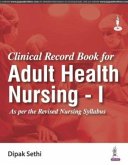 Clinical Record Book for Adult Health Nursing - I Clinical Record Book for Adult Health Nursing - I