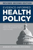 Evidence-Informed Health Policy, Revised Second Edition Evidence-Informed Health Policy, Revised Second Edition