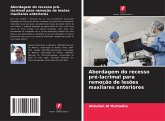 Abordagem do recesso pré-lacrimal para remoção de lesões maxilares anteriores
