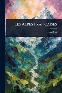 Les Alpes Françaises - Briot, Fã(c)LIX