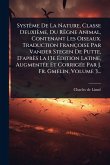 Système De La Nature, Classe Deuxième, Du Règne Animal, Contenant Les Oiseaux. Traduction Françoise Par Vander Stegen De Putte, D'après La 13e Ãdition Latine, AugmentÃ(c)e Et CorrigÃ(c)e Par J. Fr. Gmelin, Volume 3... Système De La Nature, Classe Deuxième, Du Règne Animal, Contenant Les Oiseaux. Traduction Françoise Par Vander Stegen De Putte, D'après La 13e Ãdition Latine, AugmentÃ(c)e Et CorrigÃ(c)e Par J. Fr. Gmelin, Volume 3...