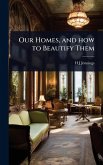 Our Homes, and how to Beautify Them