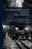 Text Book For Station Agents & Telegraphers