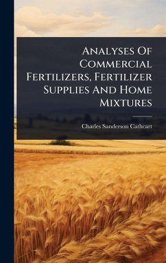 Cover Analyses Of Commercial Fertilizers, Fertilizer Supplies And Home Mixtures