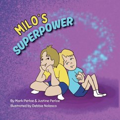 Milo's Superpower - Perloe, Mark; Perloe, Justine Milo's Superpower - Perloe, Mark; Perloe, Justine