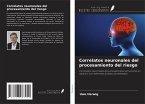 Correlatos neuronales del procesamiento del riesgo Correlatos neuronales del procesamiento del riesgo