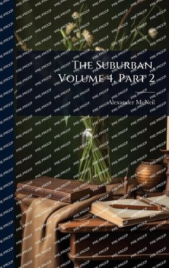 The Suburban, Volume 4, Part 2 - McNeil, Alexander
