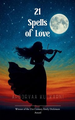 21 Spells of Love - Kulkarni, Apoorvaa