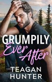 Grumpily Ever After Grumpily Ever After