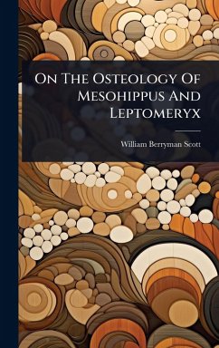 Cover On The Osteology Of Mesohippus And Leptomeryx