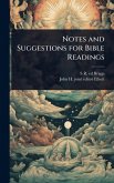 Notes and Suggestions for Bible Readings