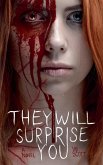 They Will Surprise You They Will Surprise You